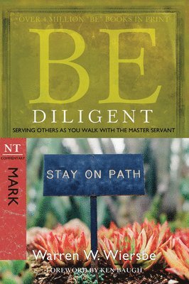 Be Diligent ( Mark ) 1