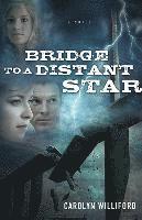 Bridge to a Distant Star 1