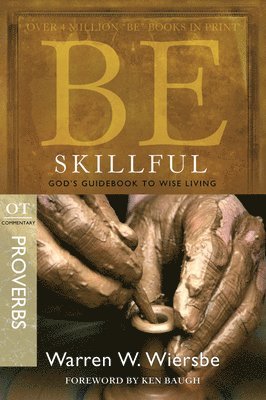 bokomslag Be Skillful - Proverbs