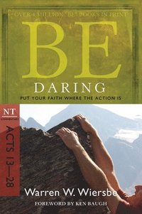 bokomslag Be Daring ( Acts 13- 28 )