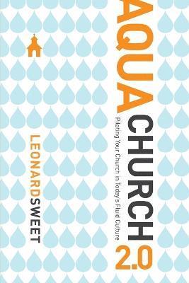 Leonard Sweet - Aquachurch 2.0, Häftad