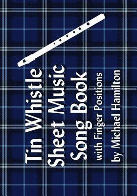 Michael Hamilton - Tin Whistle Pocket Music Book With Finger Positions, Häftad