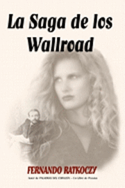 La Saga De Los Wallroad 1