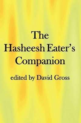 David Gross - Hasheesh Eater's Companion, Häftad