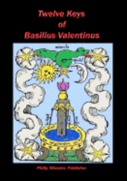 bokomslag Twelve Keys Of Basilius Valentinus: Alchemical Manuscripts