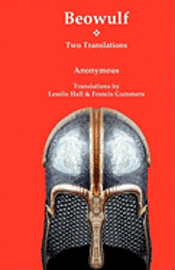 Francis Gummere, Lesslie Hall - Beowulf: Two Translations, Häftad