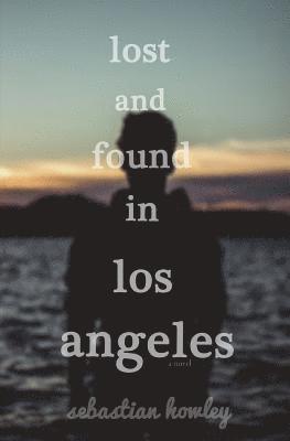 Lost And Found In Los Angeles 1