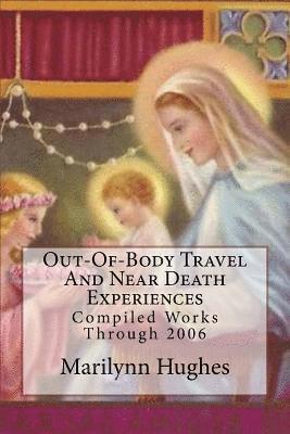 Out-Of-Body Travel And Near Death Experiences 1