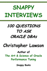 bokomslag Snappy Interviews: 100 Questions To Ask Oracle Dbas