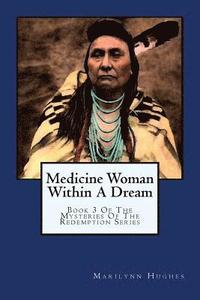 bokomslag Medicine Woman Within A Dream