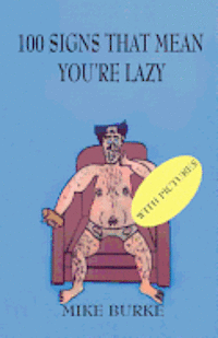 100 Signs That Mean You're Lazy. 1