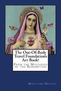bokomslag Out-Of-Body Travel Foundation's Art Book!