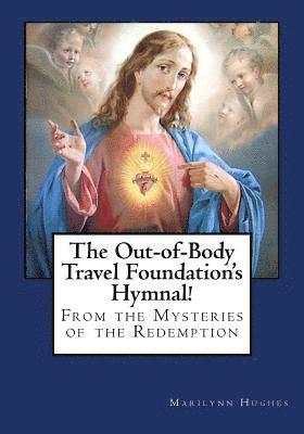 bokomslag The Out-Of-Body Travel Foundation's Hymnal!