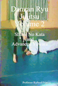 bokomslag Danzan Ryu Jujitsu: Shime No Kata And Advanced Yawara