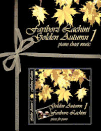 bokomslag Golden Autumn 1 Piano Sheet Music: Original Solo Piano Pieces