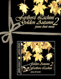 bokomslag Golden Autumn 2 Piano Sheet Music: Original Solo Piano Pieces