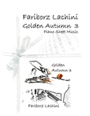 Golden Autumn 3 Piano Sheet Music: Original Solo Piano Pieces 1