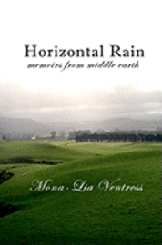 bokomslag Horizontal Rain: Memoirs From Middle Earth