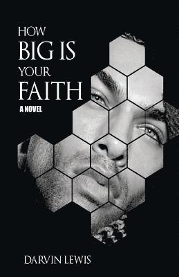 bokomslag How Big Is Your Faith: The Gospel Of Down Low Fiction.