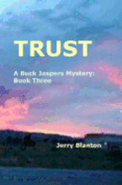 bokomslag Trust: A Buck Jaspers Mystery: Book Three