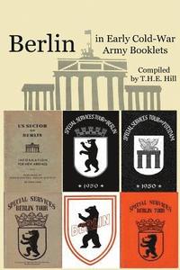 bokomslag Berlin In Early Cold-War Army Booklets: 1946-1958
