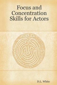 bokomslag Focus And Concentration Skills For Actors
