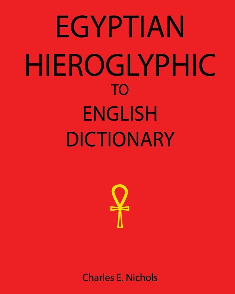 Egyptian Hieroglyphic To English Dictionary 1