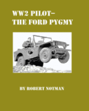 WW2 Pilot Model-The Ford Pygmy 1