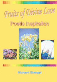 bokomslag Fruits Of Divine Love: Poetic Inspiration