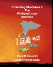 bokomslag Protecting Structures In The Wildland/Urban Interface: Student Workbook