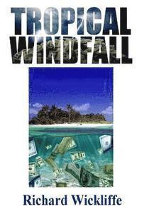 Tropical Windfall 1