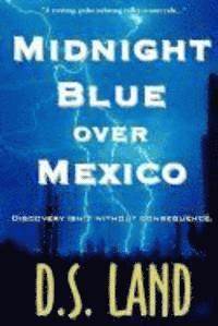 bokomslag Midnight Blue over Mexico (A Thriller)