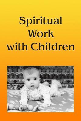 Spiritual Work With Children 1