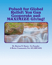Poised for Global Relief: Cooperate and Maximize Giving 1