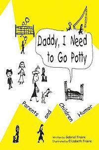 bokomslag Daddy I Need To Go Potty