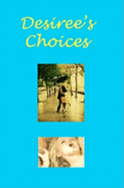 bokomslag Desiree's Choices
