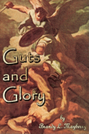 Brandy L. Mayberry - Guts And Glory: A Collection Of Essays, Poems And Tales., Häftad