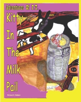 bokomslag Adventures Of P.T.: Kitty In The Milk Pail