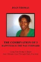 The Combination of 3 - Happiness Is the Way Forward 1