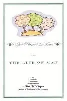 Vera M. Conyers - God Planted the Tree: The Life of Man, Häftad. Tillgänglighet: Lägg i varukorg