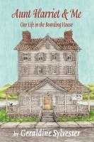 bokomslag Aunt Harriet and Me: Our Life in the Boarding House