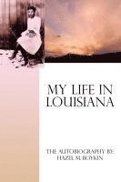 My Life in Louisiana 1