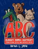 Alphabet Animal Adventure: Educational Story and Activity Book 1