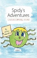 bokomslag Spidy's Adventures: Overcoming Fear