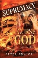 bokomslag Supremacy: Curse God