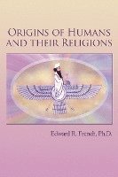 bokomslag Origins of Humans and Their Religions
