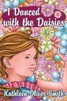 I Danced with the Daisies 1