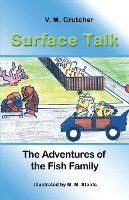 bokomslag Surface Talk: The Adventures of the Fish Family