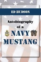 bokomslag Autobiography of a Navy Mustang (November 20, 1952 to September 1981)