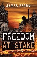 bokomslag Freedom at Stake: A Story of the Reformation Martyrs